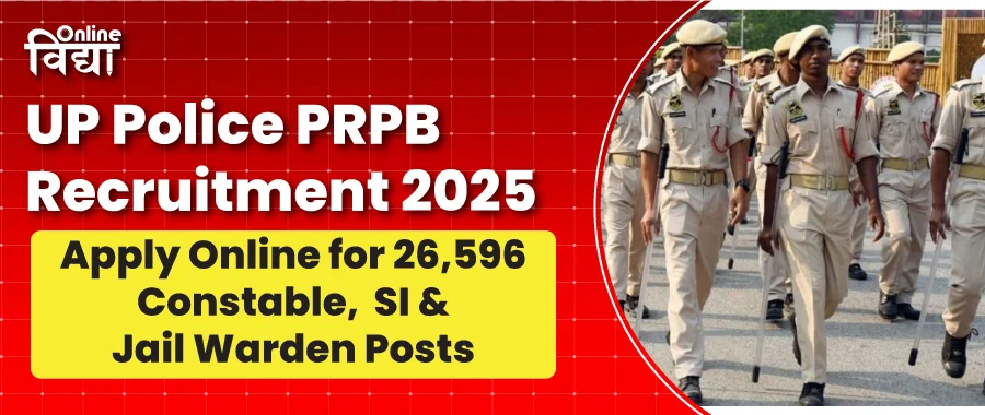 UP Police PRPB Recruitment 2025: Apply Online for 26,596 Posts