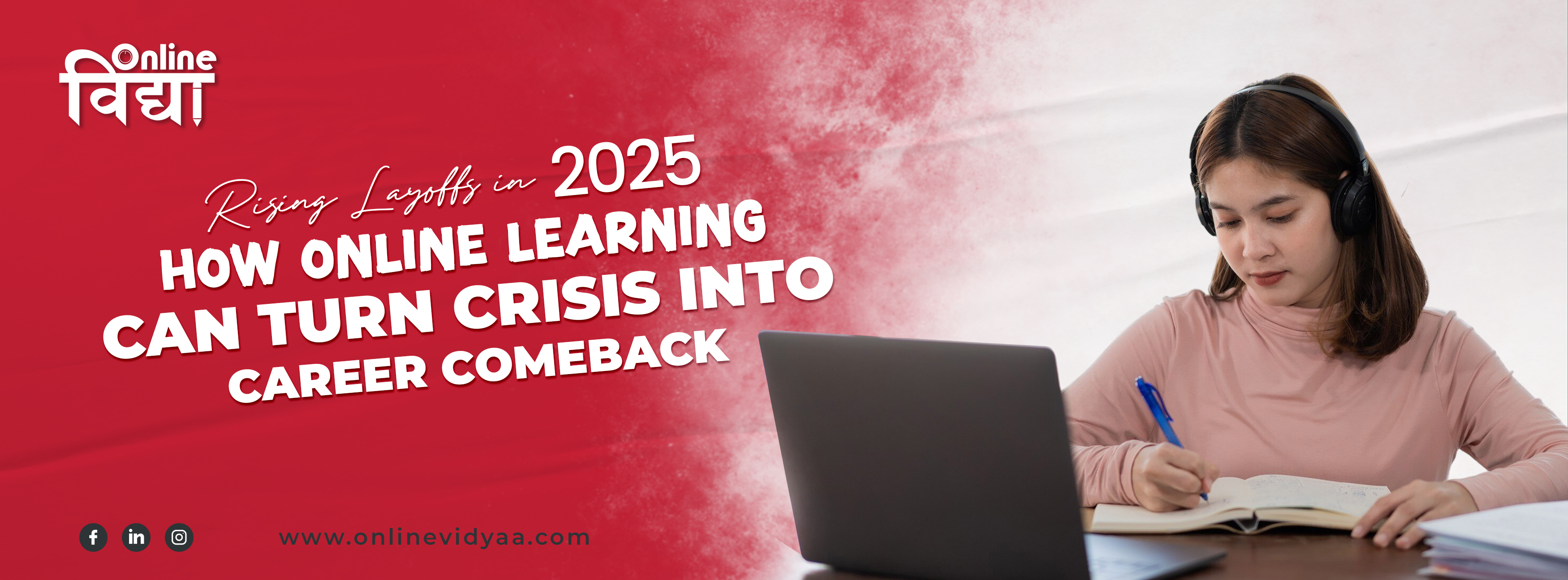 Rising Layoffs in 2025: How Online Learning Can Turn Crisis into Career Comeback