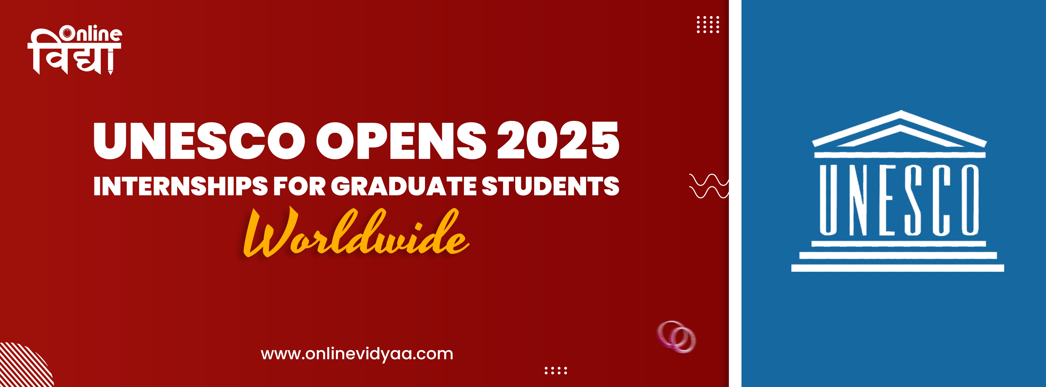 UNESCO Opens 2025 Internships for Graduate Students Worldwide