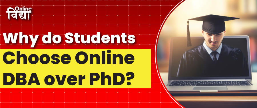 Why do Students Choose a DBA over a PhD in Management?