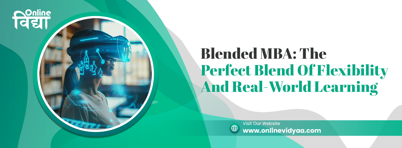 Blended MBA: The Perfect Blend Of Flexibility And Real-World Learning
