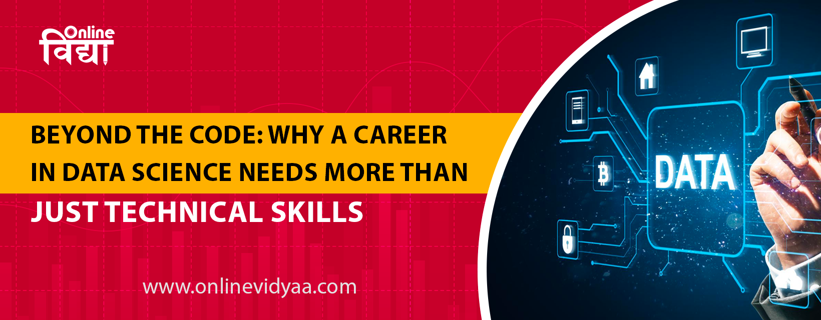 Beyond the Code: Why a Career in Data Science Needs More Than Just Technical Skills